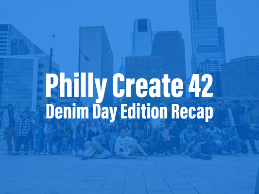 Philly Create 42: Denim Day Recap