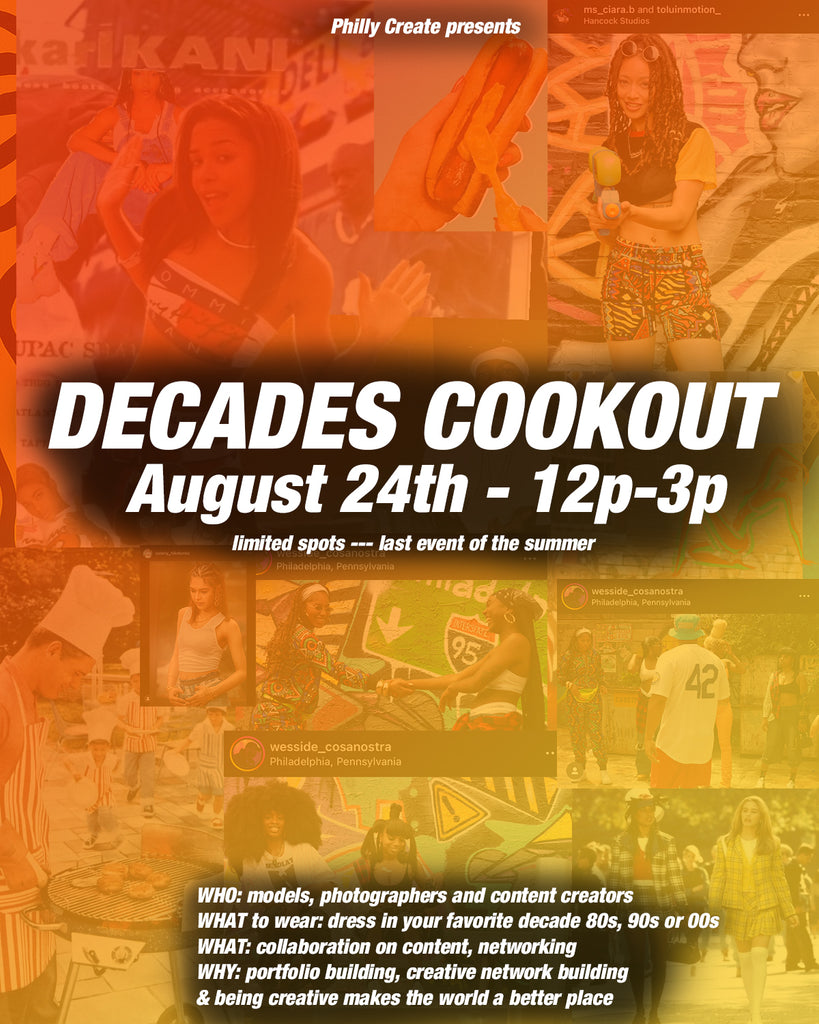 Philly Create: Decades Cookout 8/24